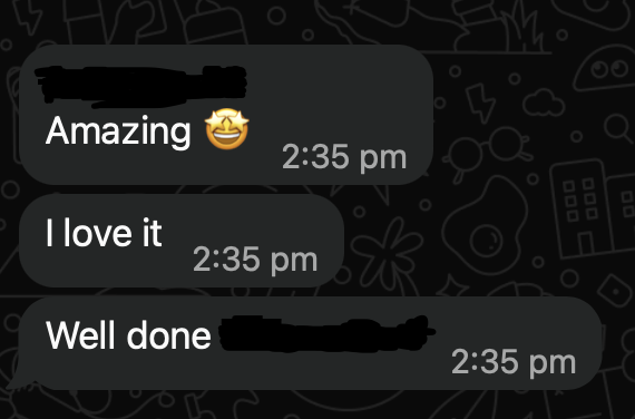 Client message: Amazing — I love it — Well done